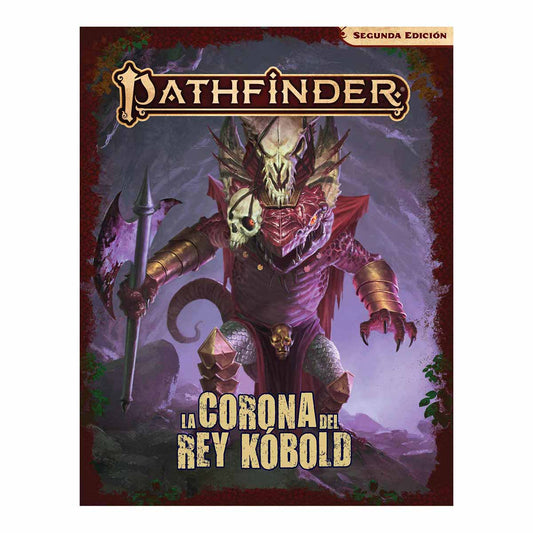 Pathfinder 2a Edición: La Corona del Rey Kobold - ESPAÑOL