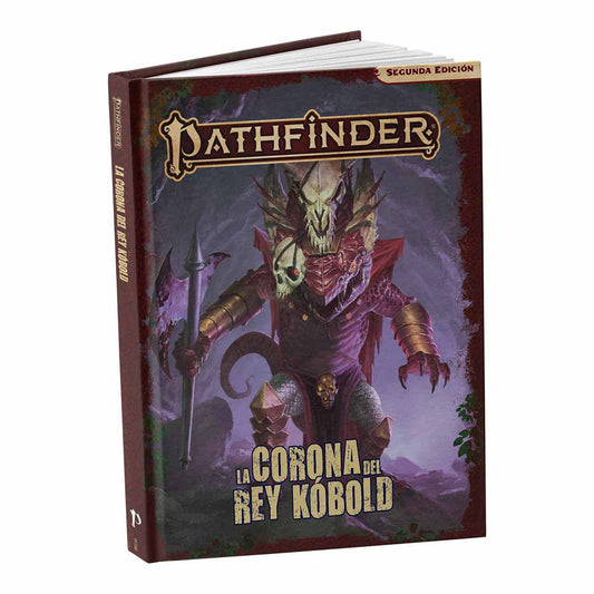 Pathfinder 2a Edición: La Corona del Rey Kobold - ESPAÑOL