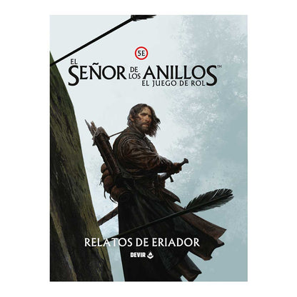 El Señor de los anillos: Relatos de Eriador - ESPAÑOL